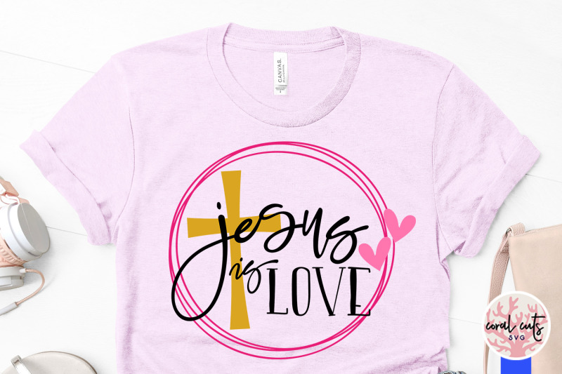 jesus-is-love-easter-svg-eps-dxf-png-cutting-file