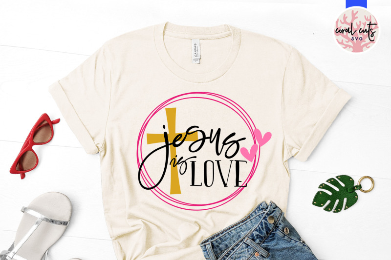 jesus-is-love-easter-svg-eps-dxf-png-cutting-file