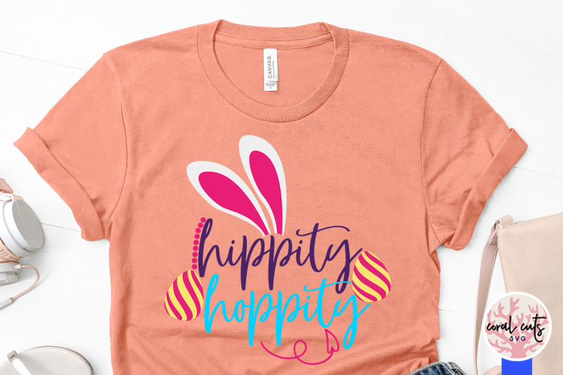 Hippity hoppity - Easter SVG EPS DXF PNG Cutting File By CoralCuts