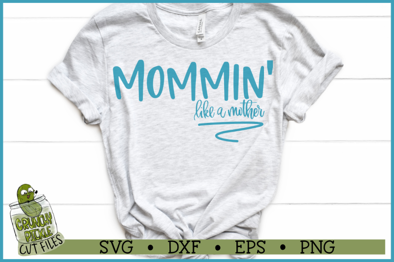 mommin-039-like-a-mother-svg-file