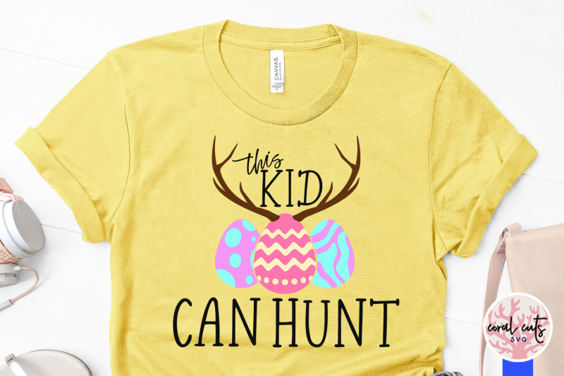this-kid-can-hunt-easter-svg-eps-dxf-png-file