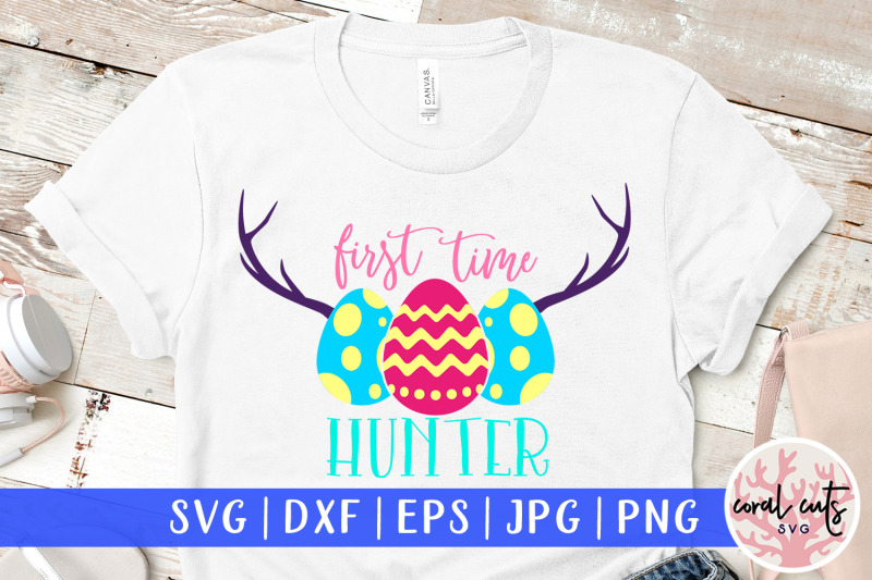 first-time-hunter-easter-svg-eps-dxf-png-file