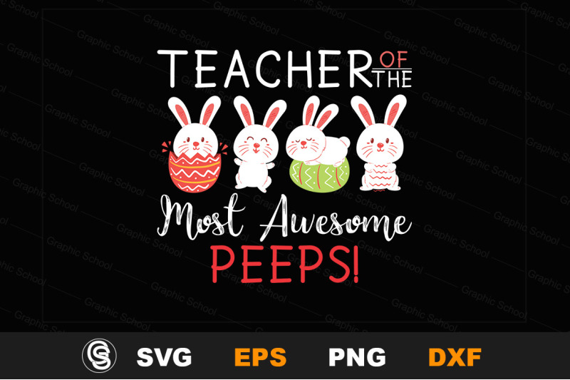 Download aster svg, Teacher of the Most Awesome Peeps svg, Easter ...