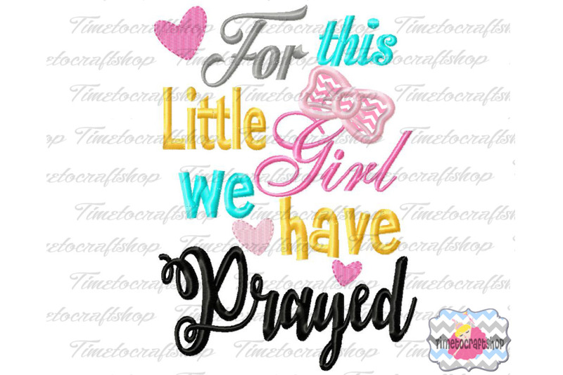 for-this-little-girl-we-have-prayed-embroidery-applique-design-christ