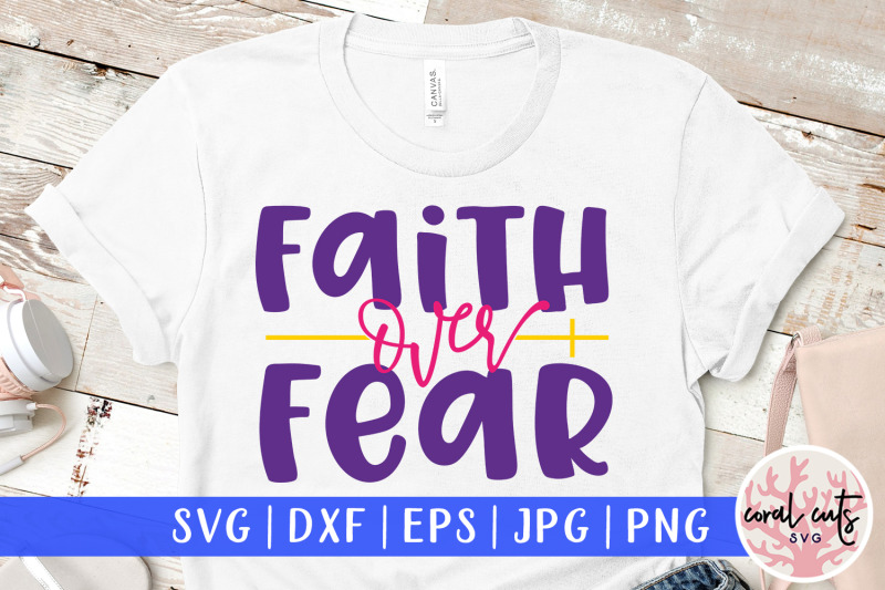 faith-over-fear-easter-svg-eps-dxf-png-file