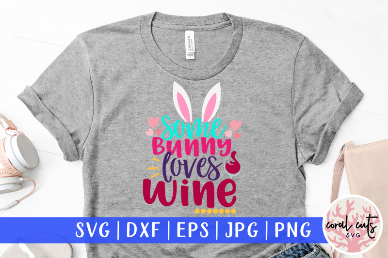 some-bunny-loves-wine-easter-svg-eps-dxf-png-file