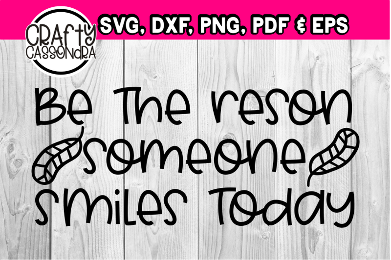 be-the-reason-someone-smiles-today