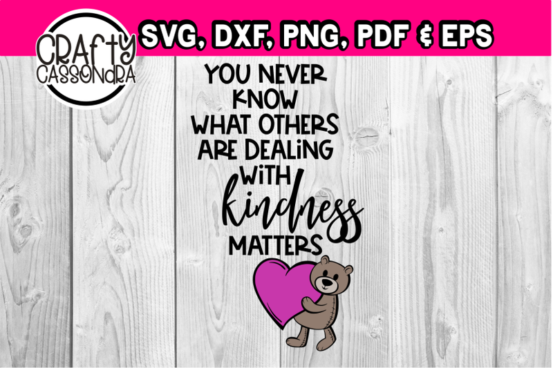 you-never-know-what-others-are-dealing-with-kindness-matters