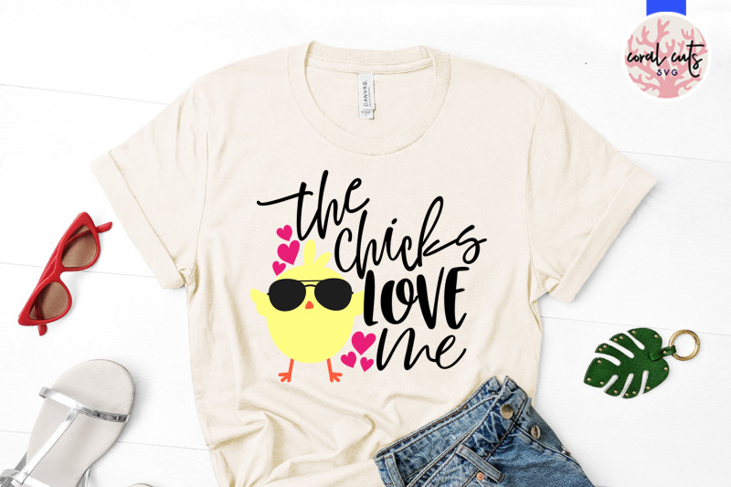 the-chicks-love-me-easter-svg-eps-dxf-png-file