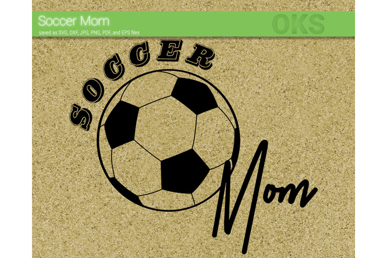 soccer-mom-svg-svg-files-vector-clipart-cricut-download