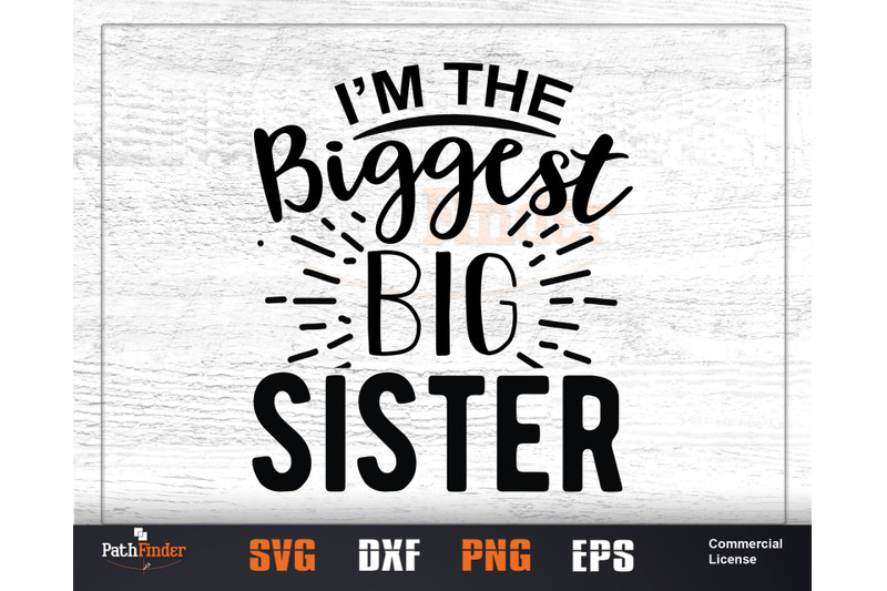 i-039-m-the-biggest-big-sister-svg-sibling-039-s-day-svg-design