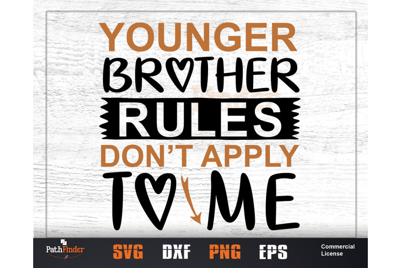 younger-brother-rules-don-039-t-apply-to-me-svg-sibling-039-s-day-svg-design