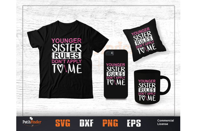 younger-sister-rules-don-039-t-apply-to-me-svg-sibling-039-s-day-svg-design