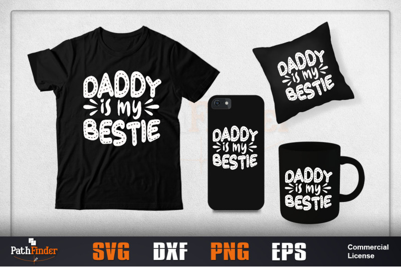 daddy-is-my-bestie-svg-father-039-s-day-svg-design