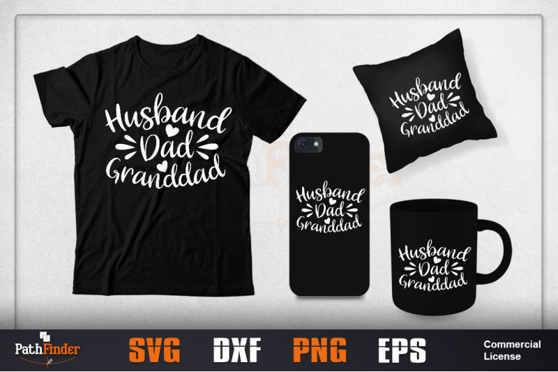 Download Husband Dad Granddad Svg Father S Day Svg Design By Pathfinder Thehungryjpeg Com