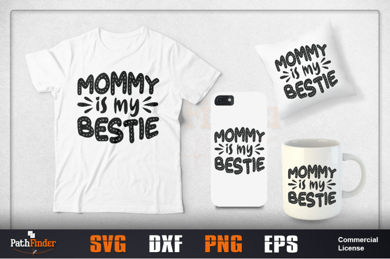 mommy-is-my-bestie-svg-mother-039-s-day-svg-design