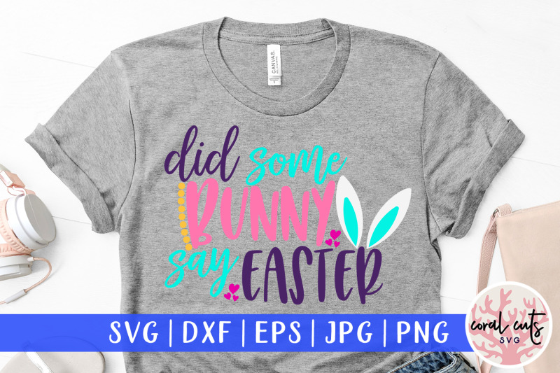 did-some-bunny-say-easter-easter-svg-eps-dxf-png-file