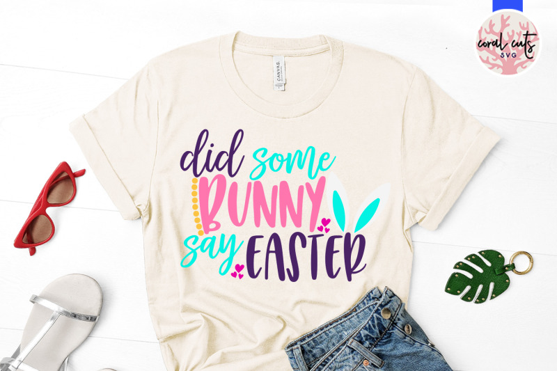 did-some-bunny-say-easter-easter-svg-eps-dxf-png-file