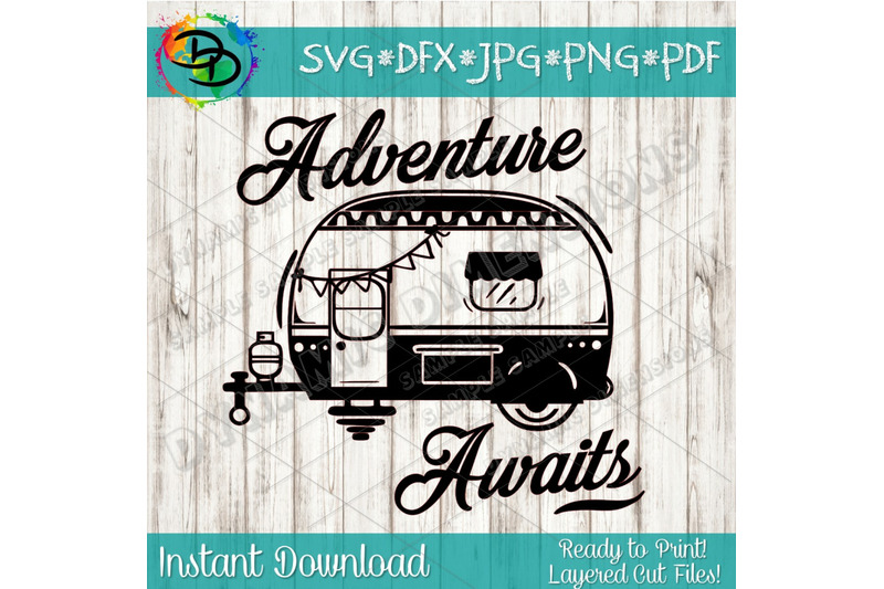 Free Free 109 Adventure Awaits Camping Svg SVG PNG EPS DXF File