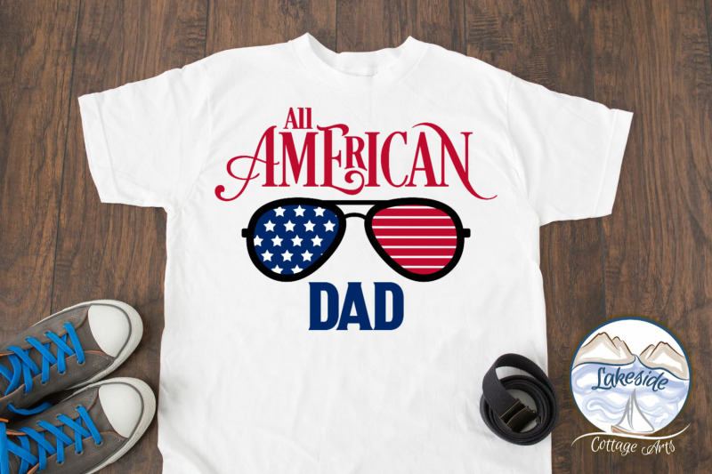Download All American Dad - Patriotic SVG Design By Lakeside ...