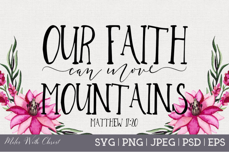 our-faith-can-move-mountains-christian-svg-file-bible-verse-svg-rel