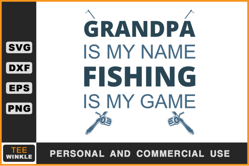 Grandpa is my name Fishing is my Game, Fishing T shirt By teewinkle