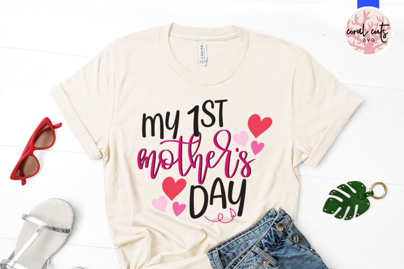 my-1st-mother-039-s-day-mother-svg-eps-dxf-png-file