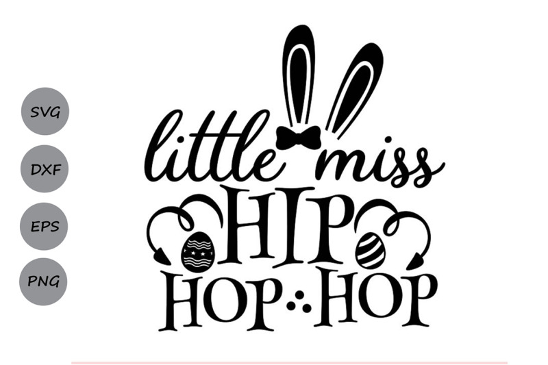 Download Little Miss Hip Hop Svg, Easter Svg, Easter Bunny Svg ...