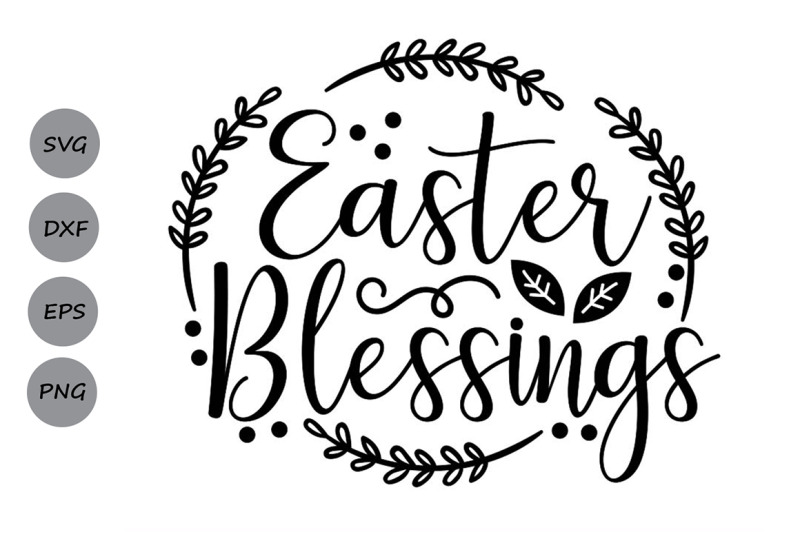 Download Easter Blessings Svg, Easter Svg, Christian Easter Svg, Christian Svg. By CosmosFineArt ...