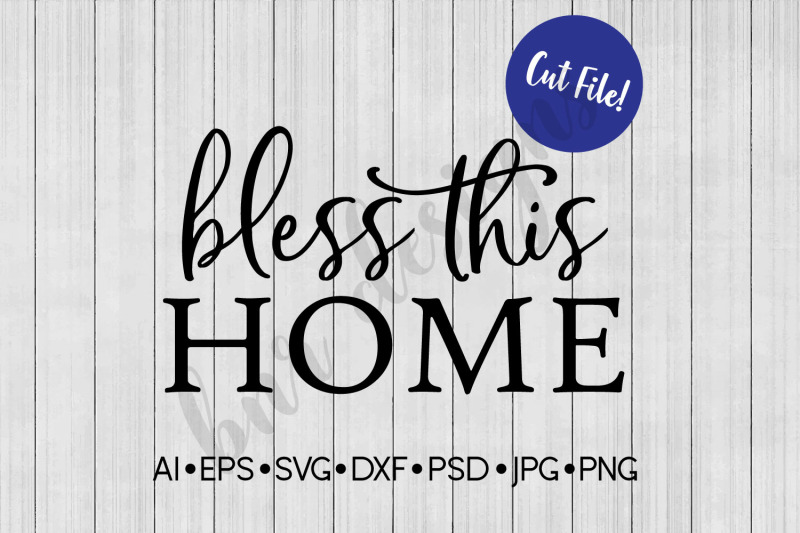 Download Bless This Home SVG, SVG File, DXF By BNR Designs ...