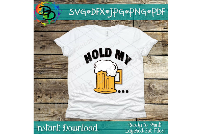 beer-svg-beer-clipart-hold-my-beer-svg-dxf-png-files-for-cutting-mac