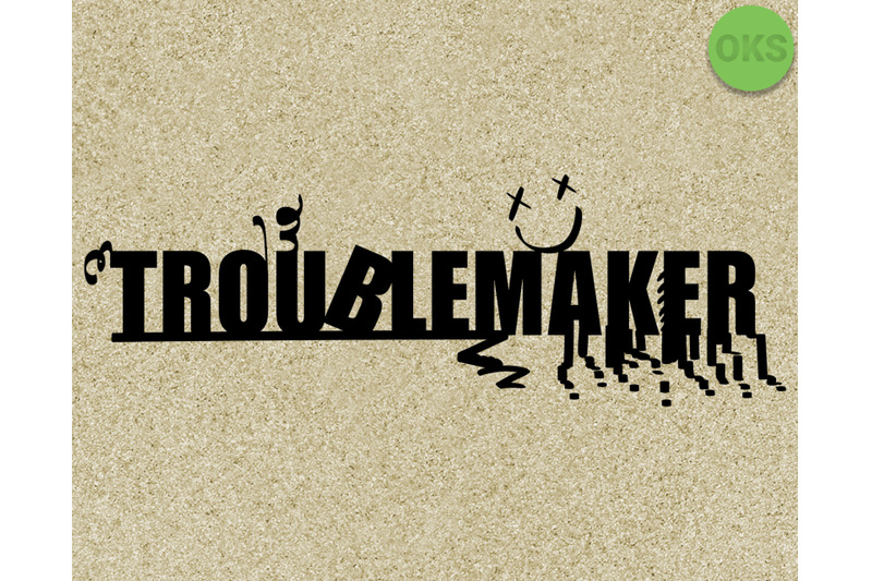 troublemaker-svg-svg-files-vector-clipart-cricut-download