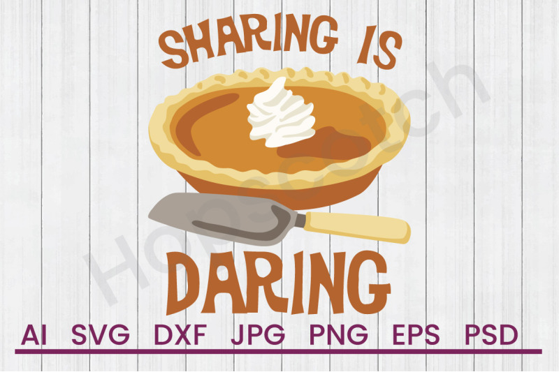 Sharing Is Daring - SVG File, DXF File EPS Include