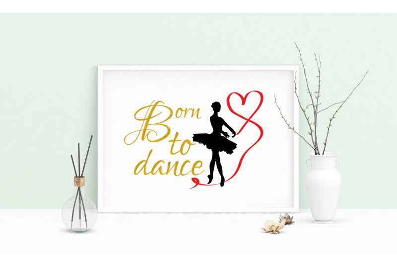 saying-born-to-dance-ballet-ballerina-printable-art-wall-art-pdf