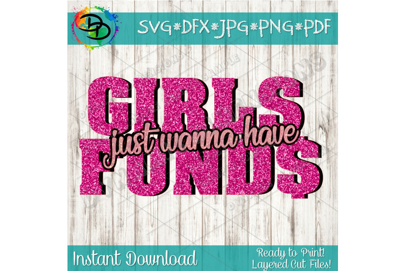 funny-svg-girls-just-wanna-have-funds-svg-cut-file-just-wanna-have-f