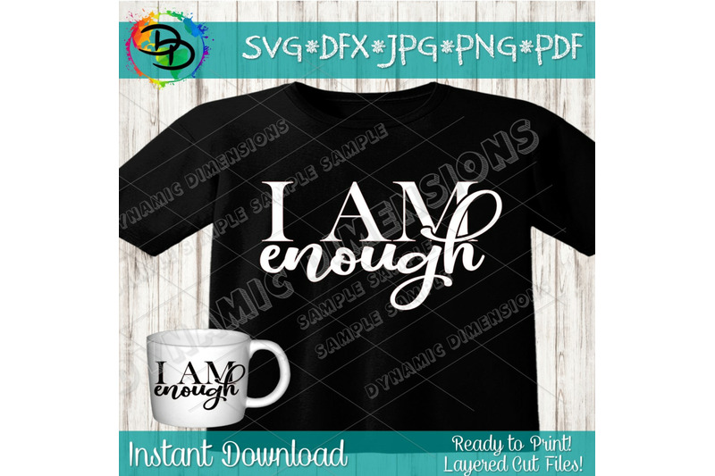 I Am Enough Quote Svg Cut File Svg Cut File Inspirational Motivat By Dynamic Dimensions Thehungryjpeg Com