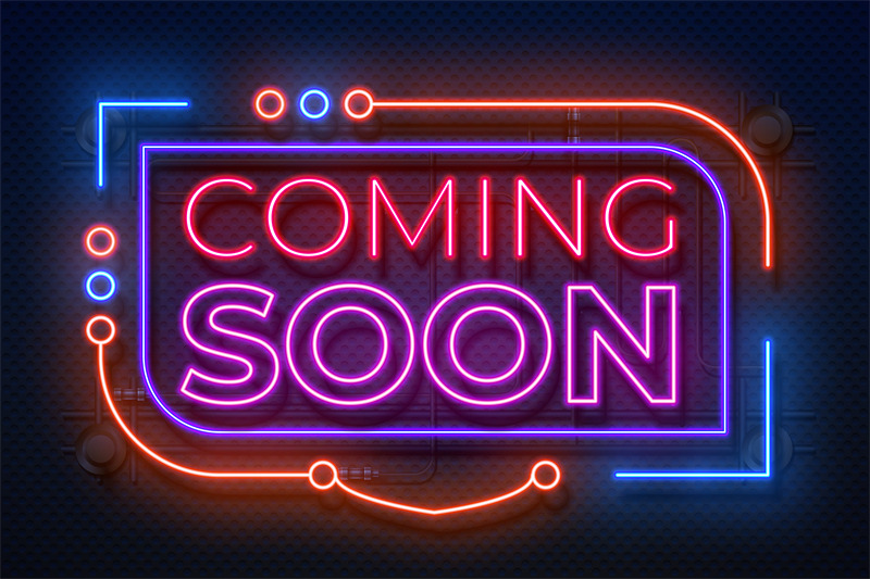 Neon coming soon sign. Film announce badge, new shop ...