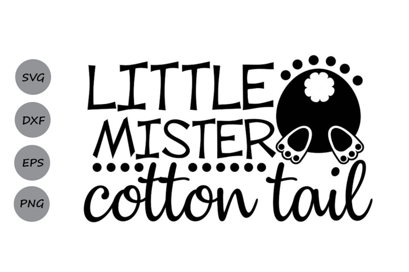 Download Little Mister Cotton Tail Svg, Easter Svg, Easter Bunny ...
