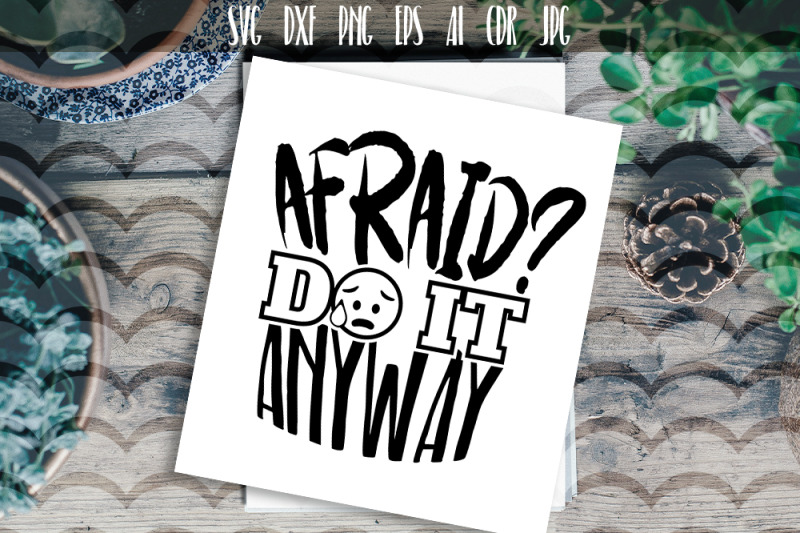 afraid-do-it-anyway-vector-typography