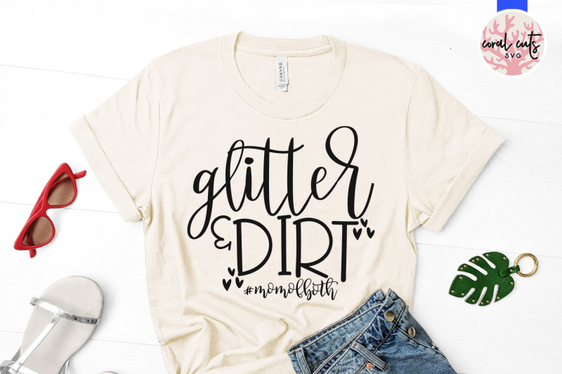 Glitter Dirt Momofboth Mother Svg Eps Dxf Png Cut File By Coralcuts Thehungryjpeg Com