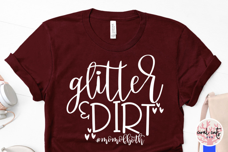 glitter-amp-dirt-momofboth-mother-svg-eps-dxf-png-cut-file