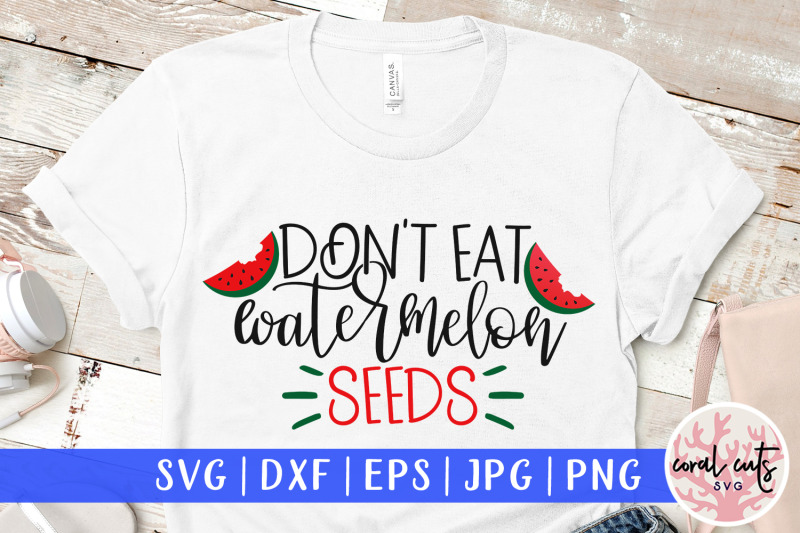 don-039-t-eat-watermelon-seeds-mother-svg-eps-dxf-png-cut-file