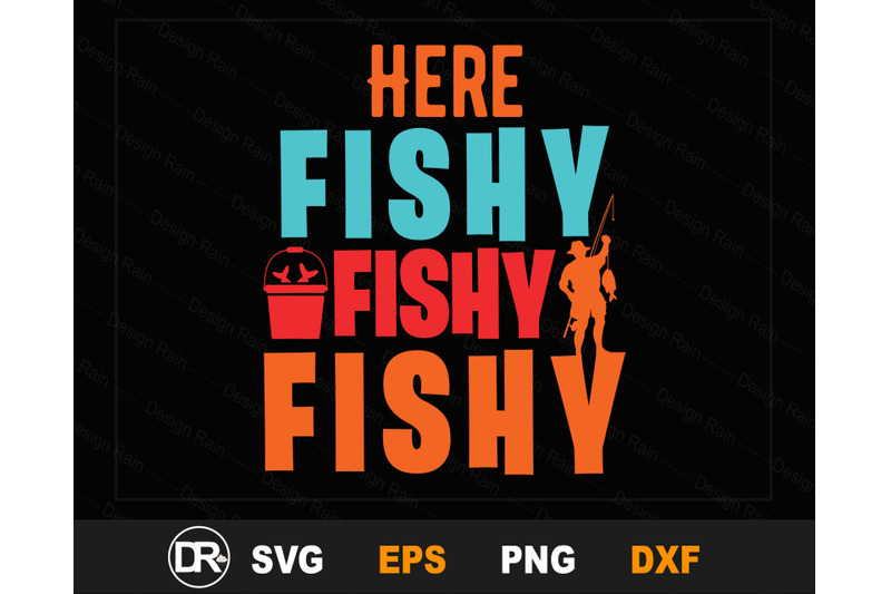 Download Here Fishy Fishy Fishy Svg, fishing svg design, fishing ...