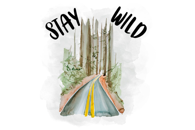 stay-wild-watercolor-clipart-sublimation-file