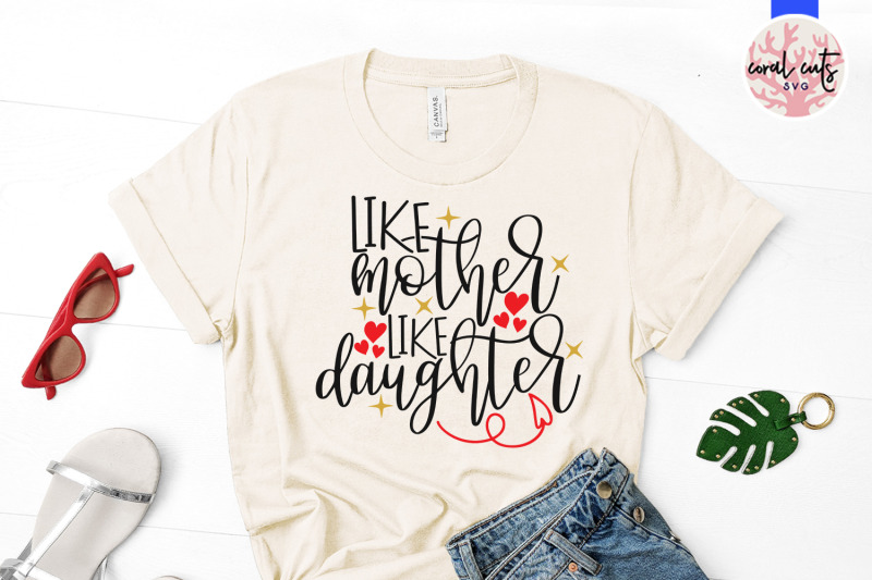 Free Free Mother Daughter Quotes Svg 721 SVG PNG EPS DXF File
