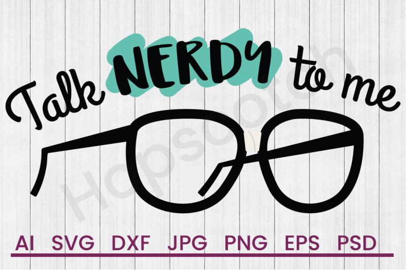 talk-nerdy-svg-file-dxf-file