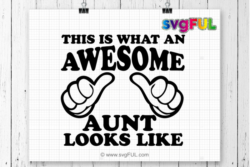 Download Birthday Gift for Aunt tshirt, Svg, New Aunt Gift This is What an Awes By svgFUL | TheHungryJPEG.com