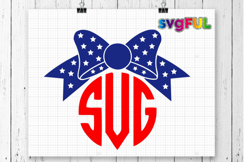 4th of July Bow SVG, 4th of July SVG, Fourth of July SVG, Cricut Cut