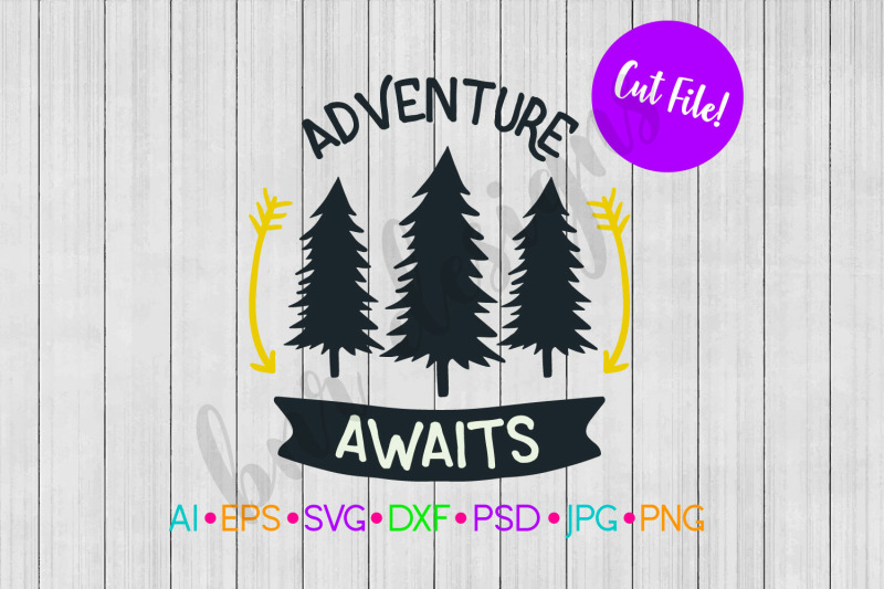 adventure-awaits-svg-svg-file-dxf