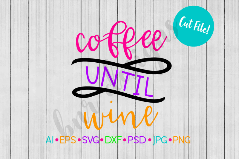 Download Coffee SVG, Wine SVG, SVG File, DXF By BNR Designs ...